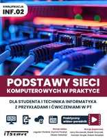 Podstawy sieci komputerowych w praktyce Opracowanie zbiorowe