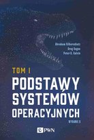 Podstawy systemów operacyjnych. Tom 1 - ebook epub Galvin Peter B., Abraham Silberschatz, Gagne Greg