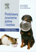 Podstawy żywienia psów i kotów. Podręcznik dla lekarzy i studentów weterynarii - Opracowanie zbiorowe
