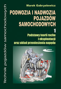 Podwozia i Nadwozia Pojazdów Samochodowych 1 - Gabryelewicz Marek