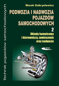 Podwozia i nadwozia pojazdów samochodowych. Część 2 - Gabryelewicz Marek