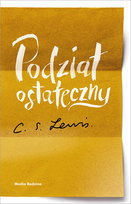 Podział ostateczny Lewis C.S.