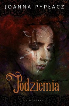 Podziemia - Pypłacz Joanna