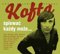 Poeci polskiej piosenki: Kofta, Śpiewać każdy może Serafińska Anna, Mec Bogusław, Stuhr Jerzy, Frąckowiak Halina, Bajor Michał