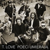 Poeci Umieraja T.Love