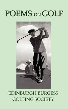 Poems on Golf - Edinburgh Burgess Golfing Society