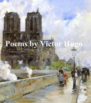 Poems - Hugo Victor
