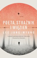 Poeta, strażnik i więzień Jung-myung Lee
