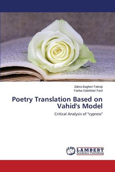Poetry Translation Based on Vahid's Model - Bagheri Fahraji Zahra