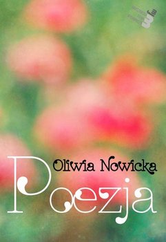 Poezja - Nowicka Oliwia