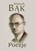 Poezje Bąk Wojciech