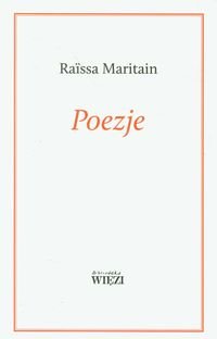 Poezje - Maritain Raissa