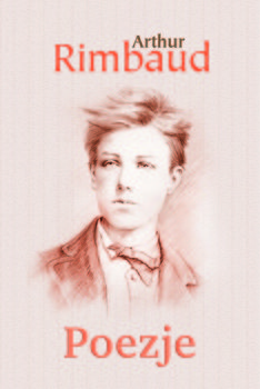 Poezje - Rimbaud Arthur