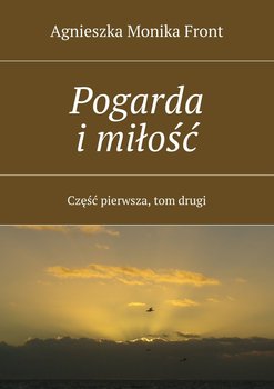 Pogarda i miłość - Front Agnieszka Monika