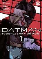 Pogromca sprawiedliwości. Batman. Tom 1 Eiichi Shimizu, Tomohiro Shimoguchi