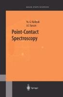 Point-Contact Spectroscopy - Naidyuk Yu. G., Yanson I. K.
