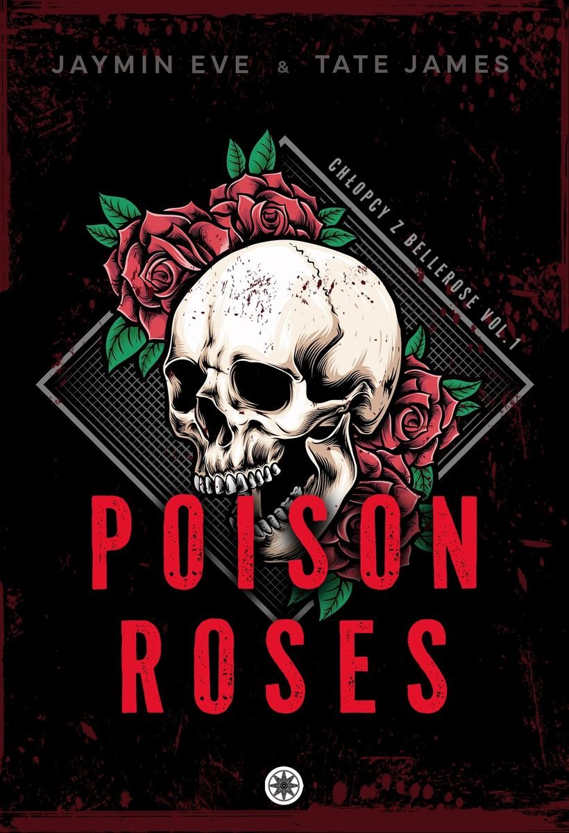 Poison Roses. Chłopcy z Bellerose. Tom 1 - Eve Jaymin | Książka w Empik