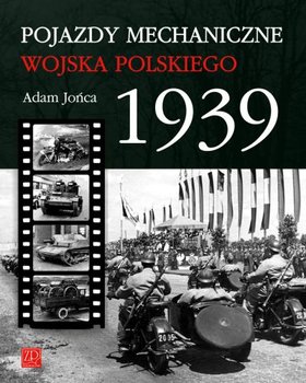 Pojazdy Mechaniczne Wojska Polskiego 1939 - Jońca Adam