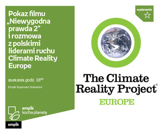 Pokaz filmu „Niewygodna prawda 2” i rozmowa z liderami ruchu Climate Reality | Empik Supersam