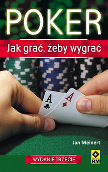 Poker. Jak grać, żeby wygrać - Meinert Jan