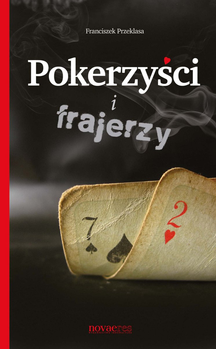 Pokerzyści i frajerzy - ebook epub