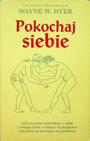 Pokochaj siebie Dyer Wayne W.