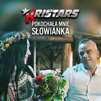 Pokochała Mnie Słowianka - Kristars