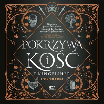 Pokrzywa i kość - Kingfisher T.