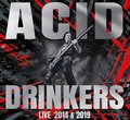 Pol’And’Rock 2019 / Przystanek Woodstock 2014 - Acid Drinkers