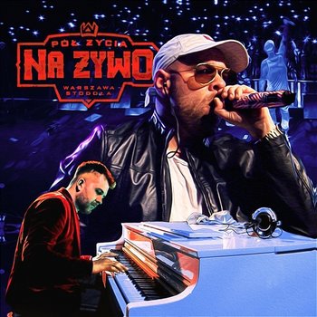Pół Życia na Żywo - Tede, Sir Mich