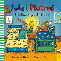Pola i Piotruś. Ulubiona przytulanka Scheffler Axel