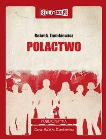 Polactwo - Ziemkiewicz Rafał A.