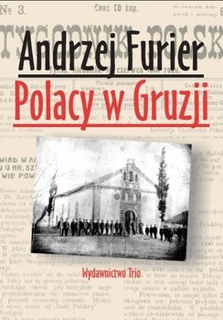 Polacy w Gruzji - Furier Andrzej