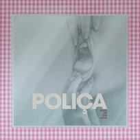 Polica - When We Stay Alive Polica