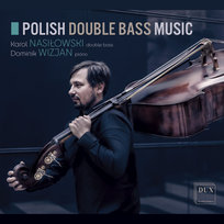 Polish Double Bass Music Wizjan Dominik, Nasiłowski Karol