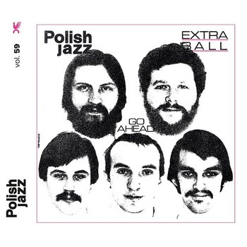 Polish Jazz: Go Ahead. Volume 59 - Extra Ball