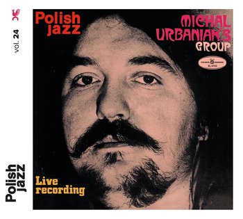 Polish Jazz: Live Recording - Michał Urbaniak Group