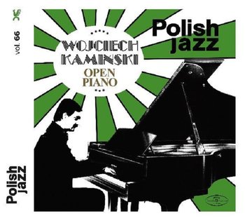 Polish Jazz: Open Piano. Volume 66 - Kamiński Wojciech