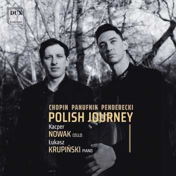 Polish Journey: Chopin, Panufnik, Penderecki - Nowak Kacper, Krupiński Łukasz
