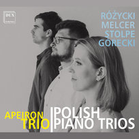 Polish Piano Trios Czaja Jan, Lizinkiewicz Hanna, Kosarga Piotr, Apeiron Trio