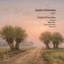 Polish Preludes Kitanaka Ayako