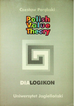 Polish Value Theory - Wydawnictwo Uniwersytetu Jagiellońskiego ...