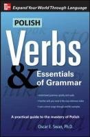 Polish Verbs & Essentials of Grammar, Second Edition - Swan Oscar