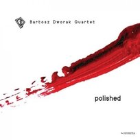 Polished Bartosz Dworak Quartet