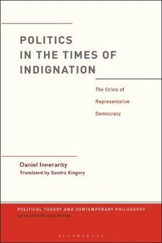 Politics in the Times of Indignation - Innerarity Daniel