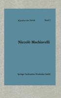 Politische Betrachtungen über die alte und die italienische Geschichte - Machiavelli Niccolo