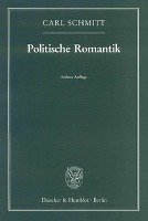 Politische Romantik - Schmitt Carl