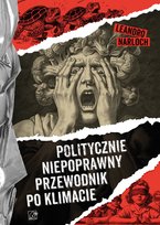 Politycznie niepoprawny przewodnik po klimacie - ebook EPUB Narloch Leandro