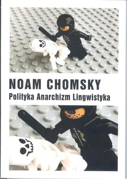 Polityka. Anarchizm. Lingwistyka - Chomsky Noam