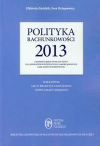 Polityka rachunkowości 2013 z komentarzem do planu kont dla jednostek budżetowych i samorządowych zakładów budżetowych - Gaździk Elżbieta, Ostapowicz Ewa